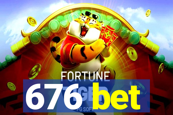 676 bet